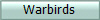Warbirds